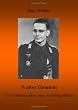 Walter Heinlein - Vom Fahnenjunker zum Abteilungsf�hrer