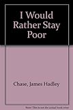 I would rather stay poor