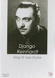 Django Reinhardt - King Of Jazz Guitar [DVD]