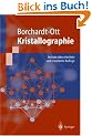 Kristallographie: Eine Einf�hrung f�r Naturwissenschaftler (Springer-Lehrbuch)