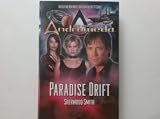 Gene Roddenberry s Andromeda: Paradise Drift: Gene Roddenberry s Andromeda Book #6