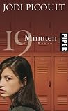 Neunzehn Minuten: Roman - Jodi Picoult