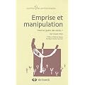 Emprise et manipulation : Peut-on gu�rir des sectes ?