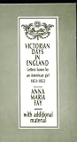 Victorian days in England : letters home by an American girl, 1851-1852