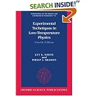 Experimental Techniques in Low-Temperature Physics (Monographs on the Physics and... by Guy K. White and Philip Meeson