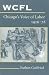 WCFL, Chicago's Voice of Labor, 1926-78 (History of Communication)