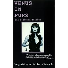 Venus in Furs With Selected Letters of Sacher Masoch