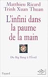 L'Infini dans la paume de la main : Du Big Bang � l'Eveil