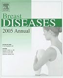  : Breast Diseases 2005 Annual
