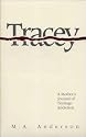 Tracey: A Mothers Journal of Teenage Addiction