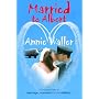 Married to Albert: A Turbulent Tale of Marriage, Mayhem, and the Military