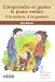 Comprendre et guider le jeune enfant : A la maison, a la garderie