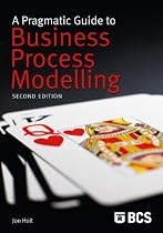 A Pragmatic Guide to Business Process Modelling