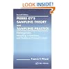 Pierre Gy's Sampling Theory and Sampling Practice. Heterogeneity, Sampling Correctness, and Statistical Process Control