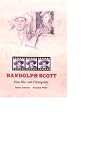 Randolph Scott: Eine Bio- und Filmografie