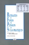 Retraites et fonds de pension en 54 c...