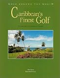 Caribbean`s Finest Golf