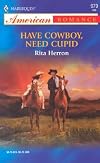 Have Cowboy, Need Cupid (Harlequin American Romance, No 979)