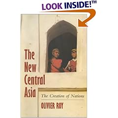 The New Central Asia: The Creation of Nations