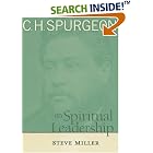 C.H. Spurgeon on Spiritual Leadership by Steve Miller