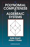 Polynomial Completeness in Algebraic Systems