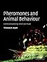 Pheromones and Animal Behaviour: Communication by Smell and Taste