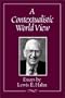A Contextualistic Worldview: Essays by Lewis E. Hahn