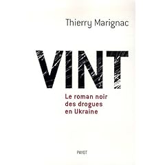 Vint : Le roman noir des drogues en Ukraine