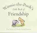 Pooh's Little Book of Friendship (Wisdom of Pooh)