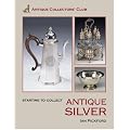 Starting to Collect Antique Silver