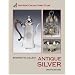 Starting to Collect Antique Silver (Starting to collect)