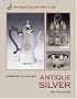 Starting to Collect Antique Silver
