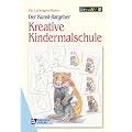 Der Kunst-Ratgeber. Kreative Kindermalschule