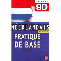 N�erlandais d�butant : Pratique de base