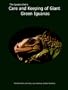 The Iguana Den's Care and Keeping of Giant Green Iguanas