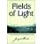 Fields of Light: A Son Remembers His Heroic Father (Pushcart Editors' Book Award)