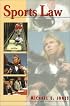 Sports Law (Prentice Hall Studies in Business Paperback Series)