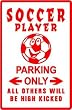 SOCCER PLAYER PARKING sign street sport ball