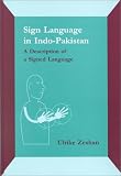 Sign Language in Indo-Pakistan: A Description of a Signed Language