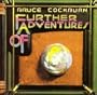 Futher Adventures of Bruce Co