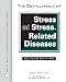 The Encyclopedia of Stress And Stress-related Diseases (Facts on File Library of Health and Living)