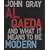 Al Qaeda and What it Means to be Modern