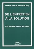 De l'entretien � la solution