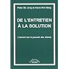 De l'entretien � la solution