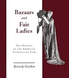 cover of Bazaars and Fair Ladies: The History of the American Fundraising Fair