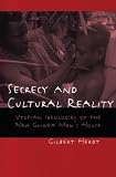 Secrecy and Cultural Reality: Utopian Ideologies of the New Guinea Men's House