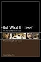 But What If I Live?: The American Retirement Crisis