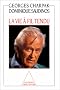 La vie � fil tendu