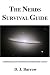 The Nerds Survival Guide: Chronicles of Journeys t...