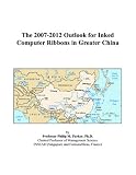 Review ICON Group International, Inc.  / The 2007-2012 Outlook for Inked Computer Ribbons in Greater China
